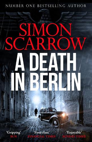 A Death in Berlin Simon Scarrow 9781472287311 book cover