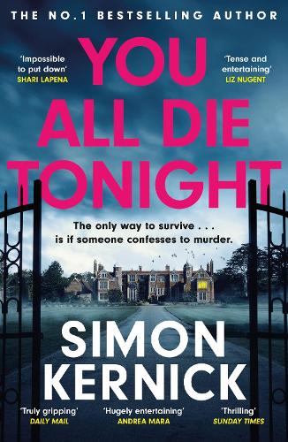 You All Die Tonight: the twisting new thriller from the number one bestselling author Simon Kernick 9781472292476 book cover