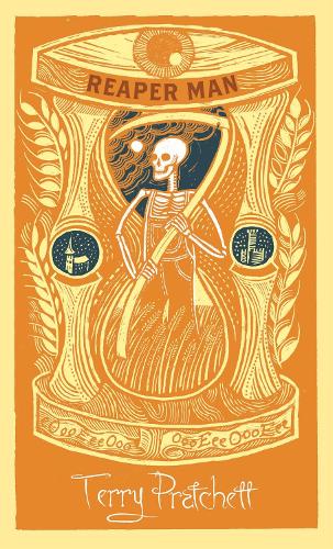 Reaper Man: Discworld: The Death Collection - Discworld Terry Pratchett 9781473200111 book cover