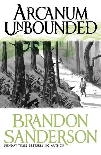 Arcanum Unbounded: The Cosmere Collection Brandon Sanderson 9781473218055 book cover
