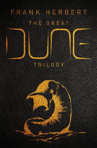 The Great Dune Trilogy Frank Herbert 9781473224469 book cover