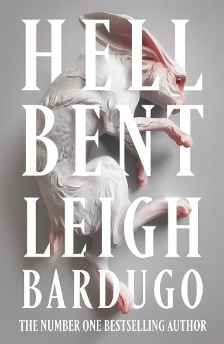 Hell Bent Leigh Bardugo 9781473228030 book cover