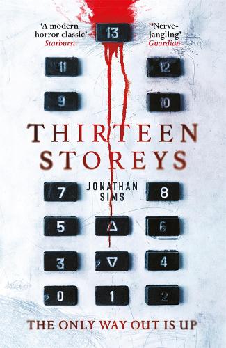 Thirteen Storeys Jonathan Sims 9781473228740 book cover