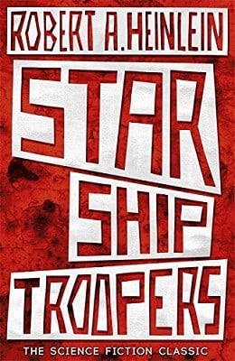 Starship Troopers Robert A. Heinlein 9781473616110 book cover