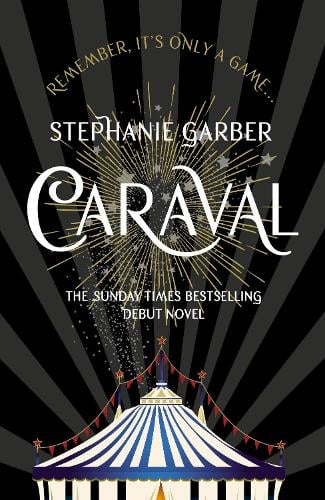 Caraval Stephanie Garber 9781473629165 book cover