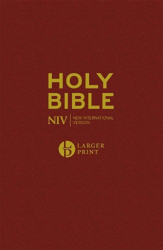 NIV Larger Print Burgundy Hardback Bible New International Version 9781473651562 book cover