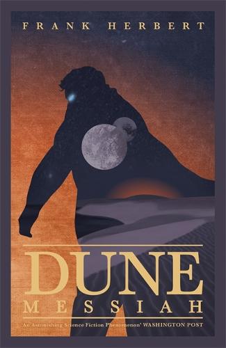 Dune Messiah: The Second Dune Novel Frank Herbert 9781473655324 book cover