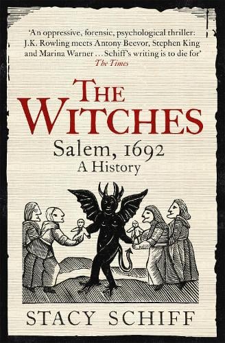 The Witches: Salem, 1692: A History Stacy Schiff 9781474602266 book cover