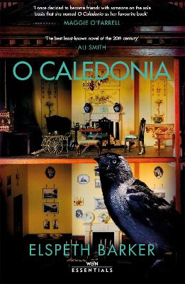 O Caledonia Elspeth Barker, Maggie O'Farrell 9781474620512 book cover