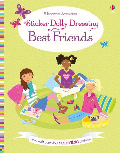 Sticker Dolly Dressing Best Friends - Sticker Dolly Dressing Lucy Bowman, Jo Moore 9781474917230 book cover