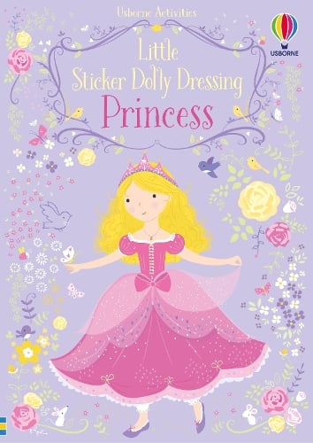 Little Sticker Dolly Dressing Princess - Little Sticker Dolly Dressing Fiona Watt, Lizzie Mackay 9781474921862 book cover