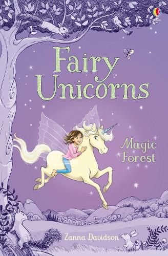 Fairy Unicorns The Magic Forest - Fairy Unicorns Nuno Alexandre Vieira, Zanna Davidson 9781474926898 book cover