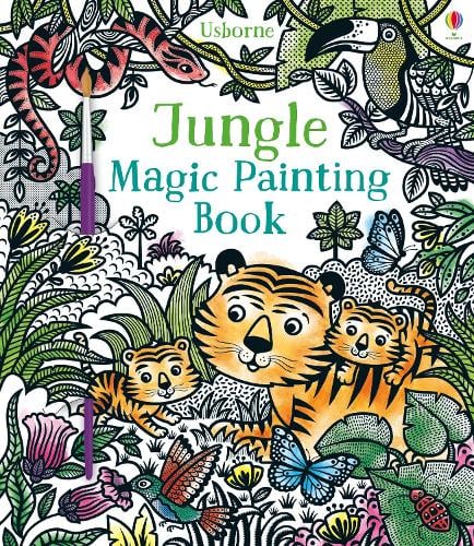 Jungle Magic Painting Book - Magic Painting Books Sam Taplin, Federica Iossa 9781474927499 book cover