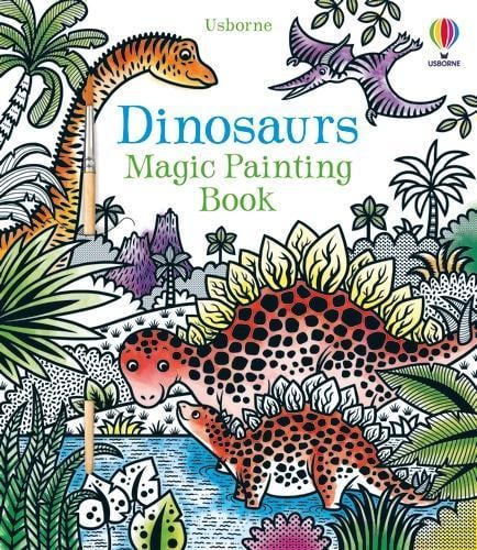 Dinosaurs Magic Painting Book - Magic Painting Books Lucy Bowman, Federica Iossa 9781474933421 book cover