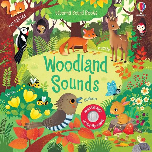 Woodland Sounds - Sound Books (Board book) Sam Taplin, Federica Iossa 9781474936811 book cover