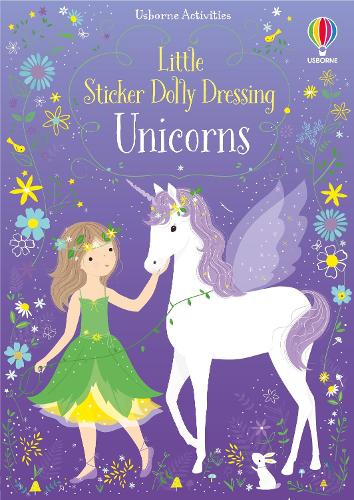 Little Sticker Dolly Dressing Unicorns - Little Sticker Dolly Dressing Fiona Watt, Lizzie Mackay 9781474946513 book cover