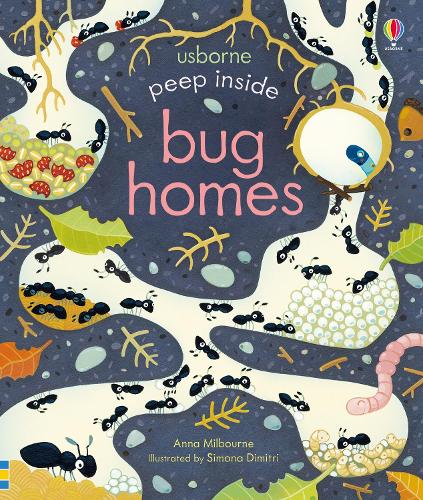 Peep Inside Bug Homes - Peep Inside (Board book) Anna Milbourne, Simona Dimitri 9781474950824 book cover