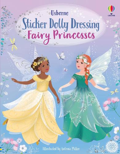 Sticker Dolly Dressing Fairy Princesses - Sticker Dolly Dressing Fiona Watt, Antonia Miller 9781474953658 book cover