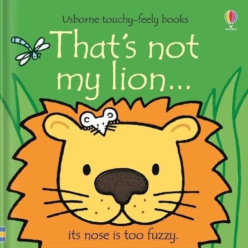 That's not my lion... - THAT'S NOT MY (Board book) Fiona Watt, Rachel Wells 9781474959032 book cover