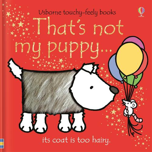 That's not my puppy... - THAT'S NOT MY (Board book) Fiona Watt, Rachel Wells 9781474959063 book cover