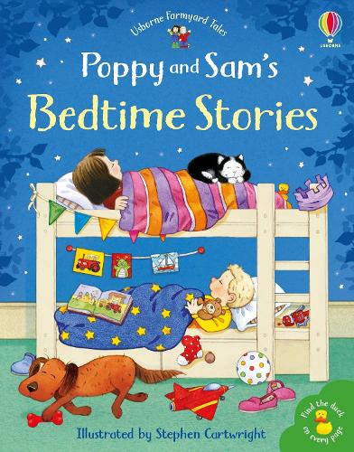 Poppy and Sam's Bedtime Stories - Farmyard Tales Poppy and Sam Heather Amery, Lesley Sims, Stephen Cartwright 9781474962605 book cover