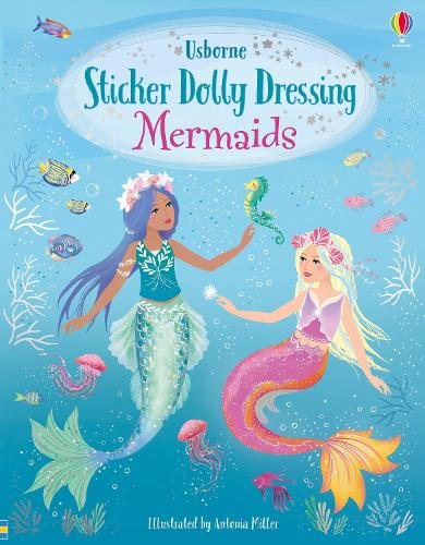 Sticker Dolly Dressing Mermaids - Sticker Dolly Dressing Fiona Watt, Antonia Miller 9781474973434 book cover