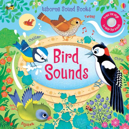 Bird Sounds - Sound Books (Board book) Sam Taplin, Federica Iossa 9781474976749 book cover