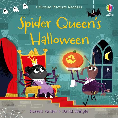 Spider Queen's Halloween - Phonics Readers Russell Punter, David Semple 9781474982313 book cover