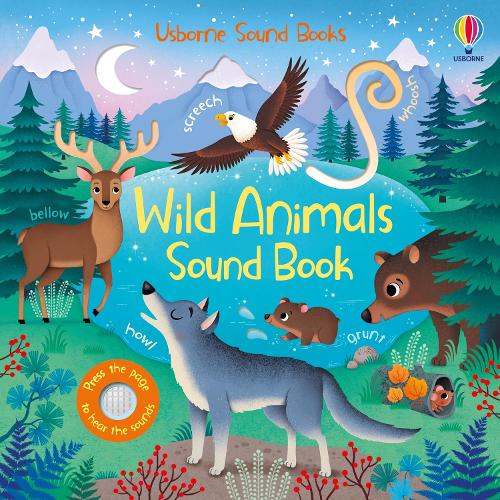 Wild Animals Sound Book - Sound Books (Board book) Sam Taplin, Federica Iossa, Danica Utermohlen 9781474991803 book cover