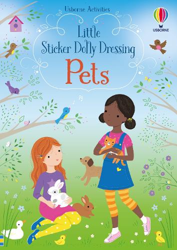 Little Sticker Dolly Dressing Pets - Little Sticker Dolly Dressing Fiona Watt, Lizzie Mackay 9781474996044 book cover