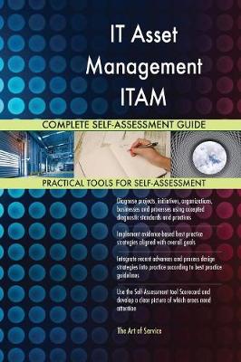 It Asset Management Itam Complete Self-Assessment Guide Gerardus Blokdyk 9781489140487 book cover