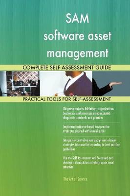Sam Software Asset Management Complete Self-Assessment Guide Gerardus Blokdyk 9781489141200 book cover