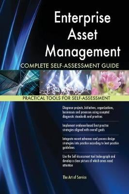Enterprise Asset Management Complete Self-Assessment Guide Gerardus Blokdyk 9781489142382 book cover