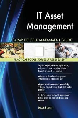 It Asset Management Complete Self-Assessment Guide Gerardus Blokdyk 9781489143792 book cover