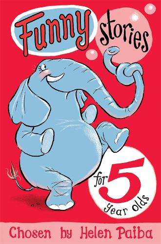 Funny Stories for 5 Year Olds - Macmillan Children's Books Story Collections Helen Paiba 9781509804931 book cover