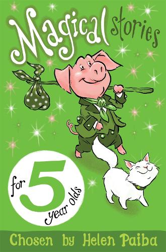 Magical Stories for 5 Year Olds - Macmillan Children's Books Story Collections Helen Paiba 9781509806171 book cover