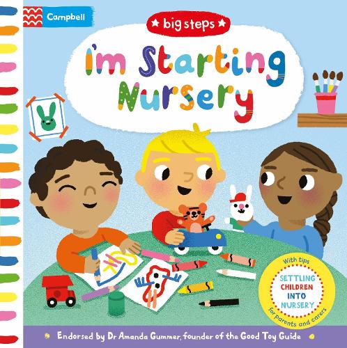 I'm Starting Nursery: Helping Children Start Nursery - Campbell Big Steps (Board book) Marion Cocklico, Campbell Books 9781509836345 book cover
