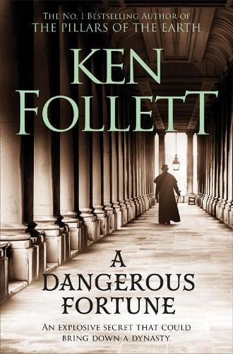 A Dangerous Fortune Ken Follett 9781509864294 book cover