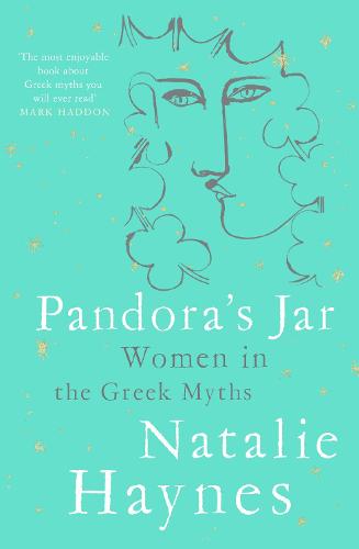 Pandora's Jar: Women in the Greek Myths Natalie Haynes 9781509873142 book cover