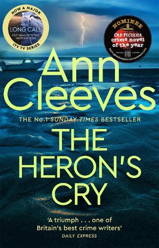 The Heron's Cry - Two Rivers Ann Cleeves 9781509889709 book cover