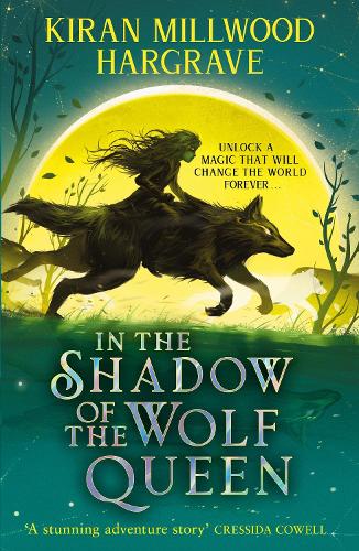 Geomancer: In the Shadow of the Wolf Queen - Geomancer Kiran Millwood Hargrave 9781510107854 book cover