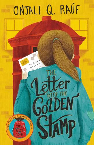 The Letter with the Golden Stamp Onjali Q Rauf 9781510108929 book cover
