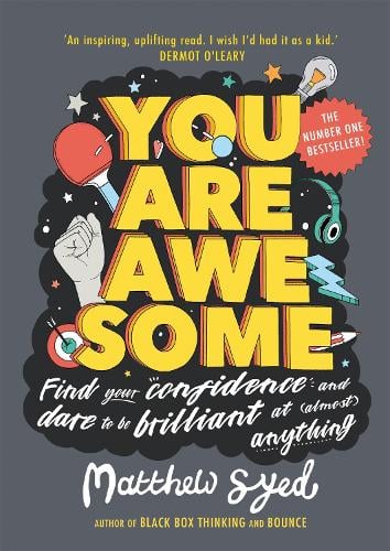 You Are Awesome - You Are Awesome Matthew Syed, Toby Triumph 9781526361158 book cover