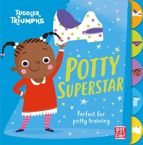 Toddler Triumphs: Potty Superstar: A potty training book for girls - Toddler Triumphs (Board book) Pat-a-Cake, Fiona Munro, Richard Merritt 9781526381514 book cover