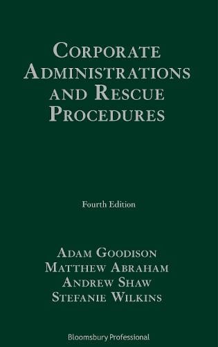 Corporate Administrations and Rescue Procedures Adam Goodison, Matthew Abraham, Andrew Shaw, Ms Stefanie Wilkins 9781526513250 book cover