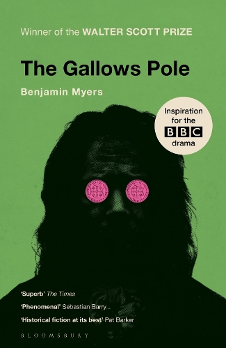 The Gallows Pole Benjamin Myers 9781526611154 book cover