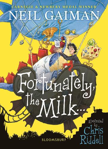 Fortunately, the Milk... Neil Gaiman, Chris Riddell 9781526614810 book cover