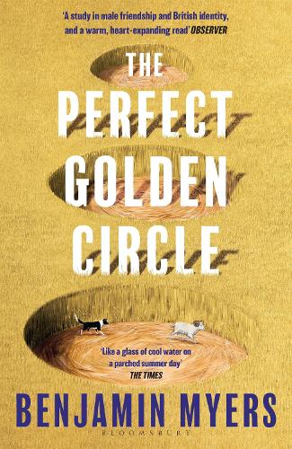 The Perfect Golden Circle Benjamin Myers 9781526631428 book cover
