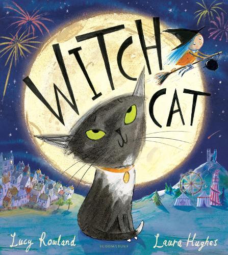 Witch Cat Lucy Rowland, Laura Hughes 9781526638632 book cover