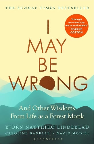 I May Be Wrong: The Sunday Times Bestseller Björn Natthiko Lindeblad 9781526644848 book cover